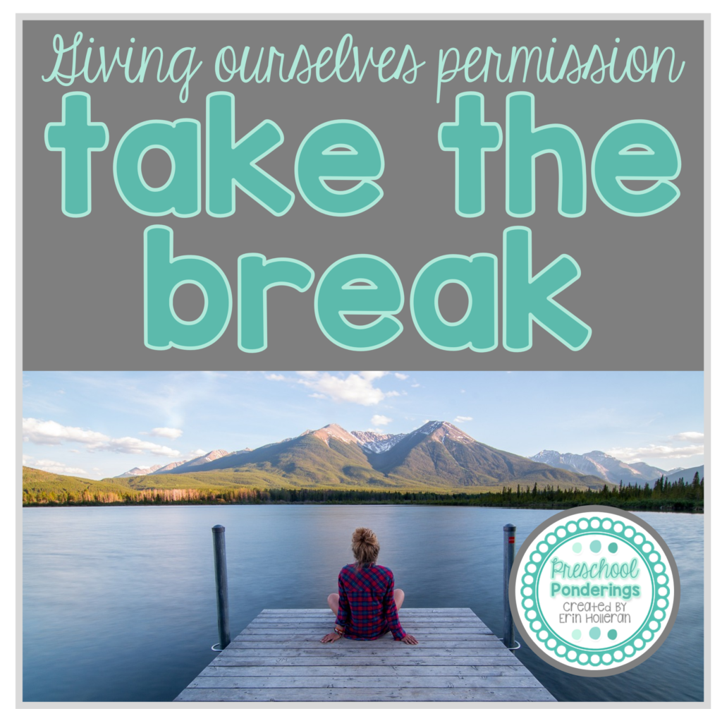 permission to take the break