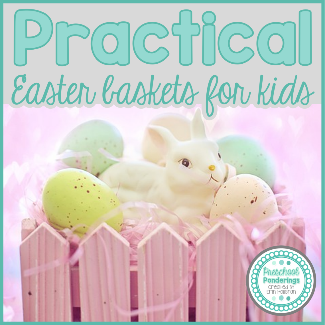 Practical Easter Ideas